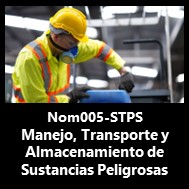 Nom-005 Transporte y Manejo de Sustancias peligrosas